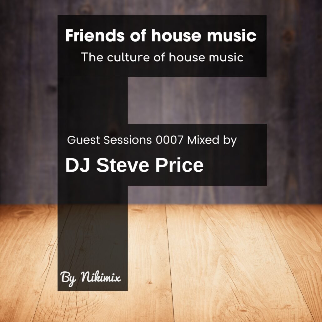 F0007 Special Guest Mix by DJ Steve Price