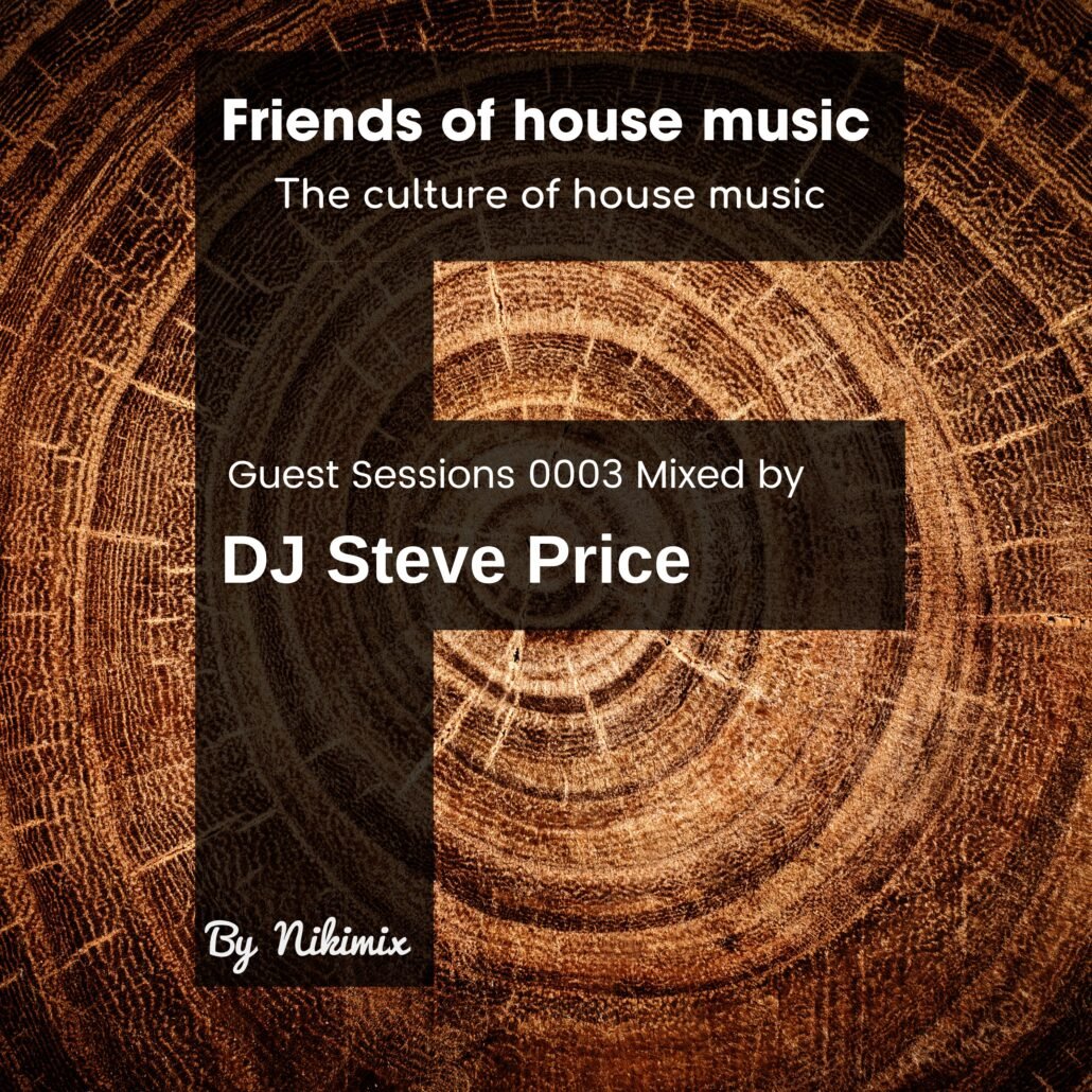 F0003 Special Guest Mix by DJ Steve Price
